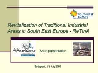 Revitalization of Traditional Industrial Areas in South East Europe - ReTInA