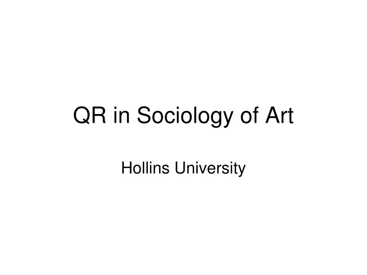 qr in sociology of art