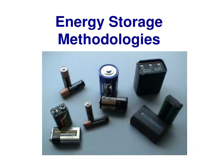 energy storage methodologies