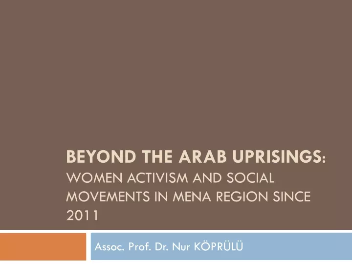 beyond the arab uprisings women activism and social movements in mena region since 2011
