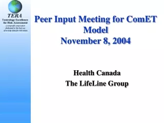Peer Input Meeting for ComET Model November 8, 2004