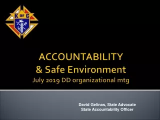 ACCOUNTABILITY &amp; Safe Environment July 2019 DD organizational mtg