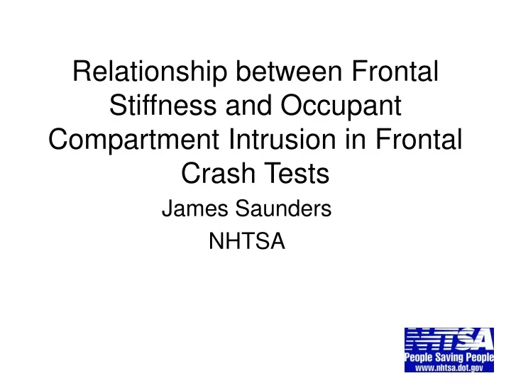 relationship between frontal stiffness and occupant compartment intrusion in frontal crash tests