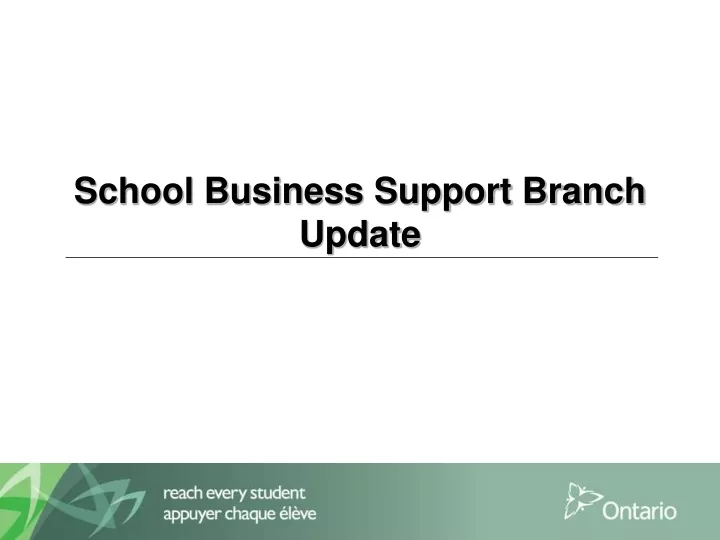 school business support branch update