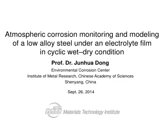 Atmospheric corrosion monitoring and modeling of a low alloy steel under an electrolyte film