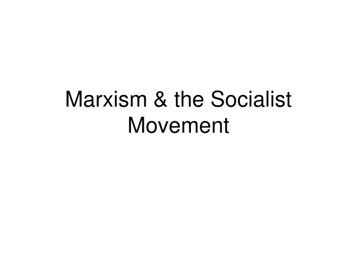 marxism the socialist movement