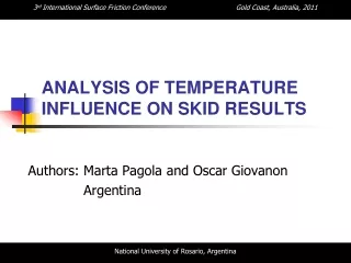 ANALYSIS OF TEMPERATURE INFLUENCE ON SKID RESULTS