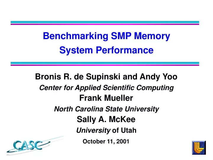 bronis r de supinski and andy yoo center