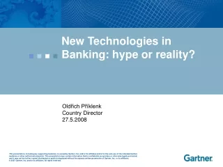 New Technologies in Banking: hype or reality?