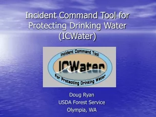 Incident Command Tool for Protecting Drinking Water (ICWater)