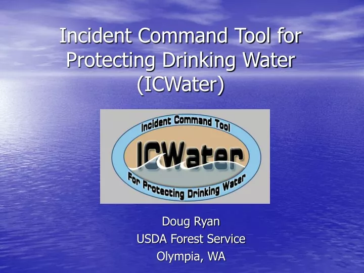 incident command tool for protecting drinking water icwater