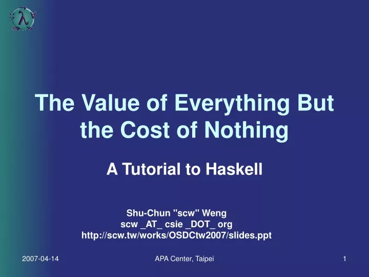 the value of everything but the cost of nothing
