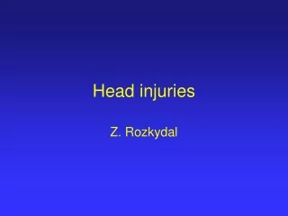 Head injuries