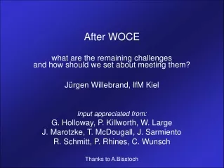 After WOCE what are the remaining challenges and how should we set about meeting them?