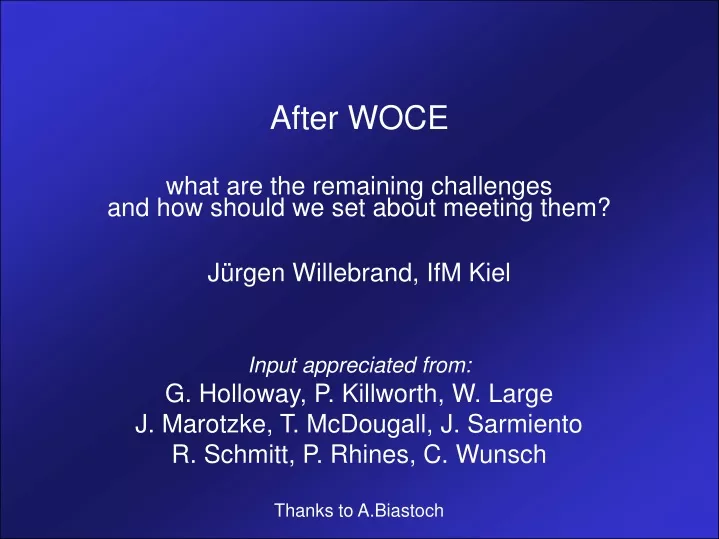 after woce what are the remaining challenges