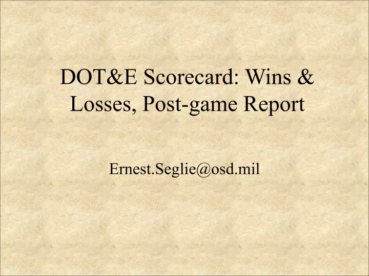 dot e scorecard wins losses post game report