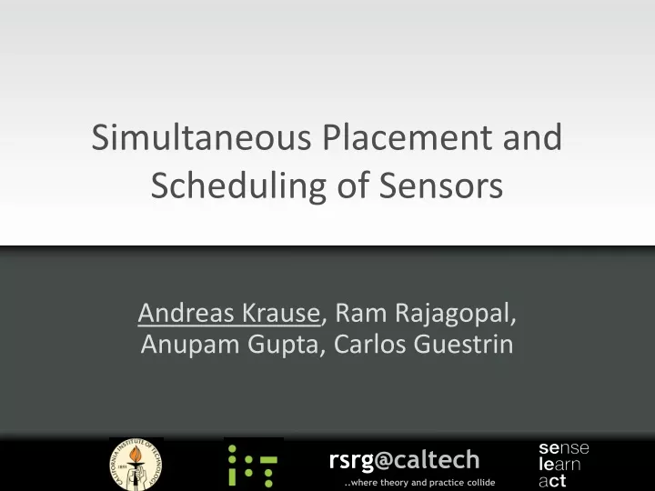 simultaneous placement and scheduling of sensors