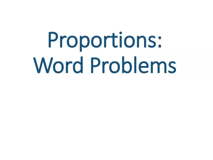 proportions word problems