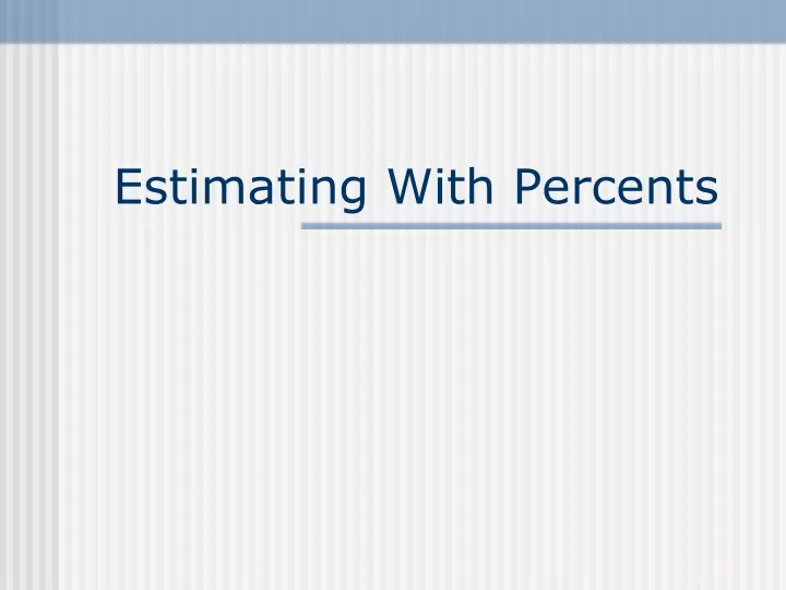 estimating with percents