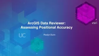 ArcGIS Data Reviewer: Assessing Positional Accuracy