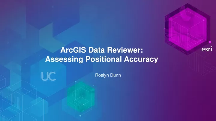arcgis data reviewer assessing positional accuracy