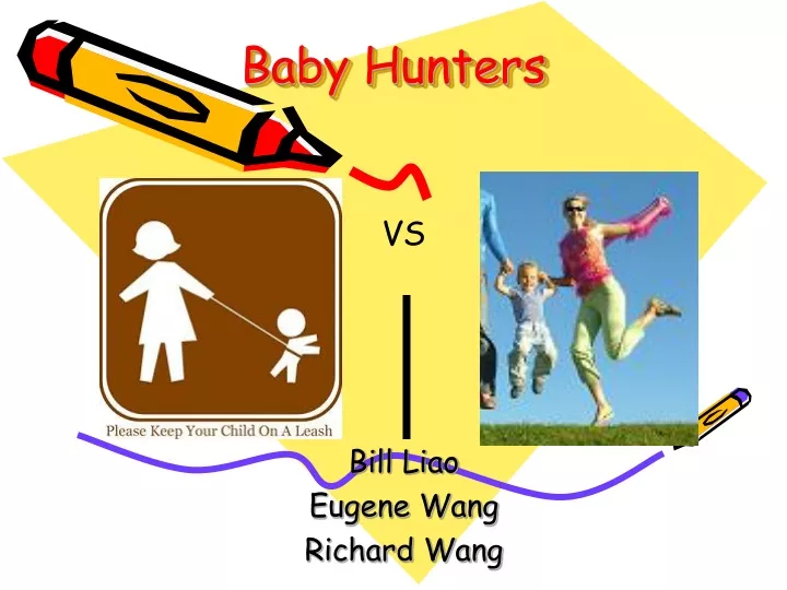 baby hunters