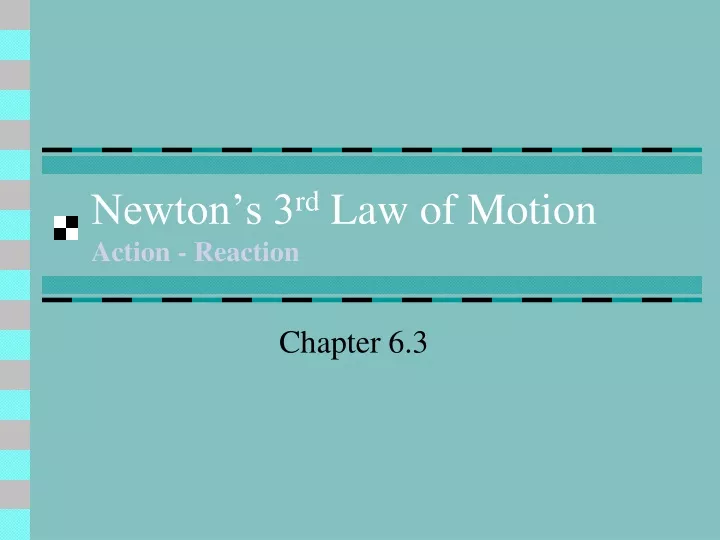 newton s 3 rd law of motion action reaction