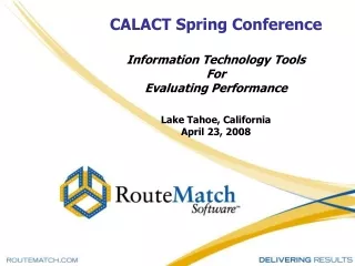 CALACT Spring Conference Information Technology Tools For  Evaluating Performance