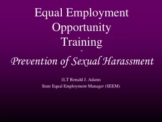 1LT Ronald J. Adams State Equal Employment Manager (SEEM)