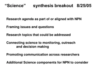 Research agenda as part of or aligned with NPN Framing issues and questions