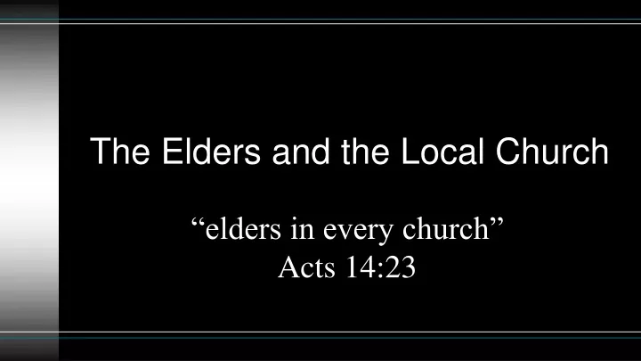 the elders and the local church