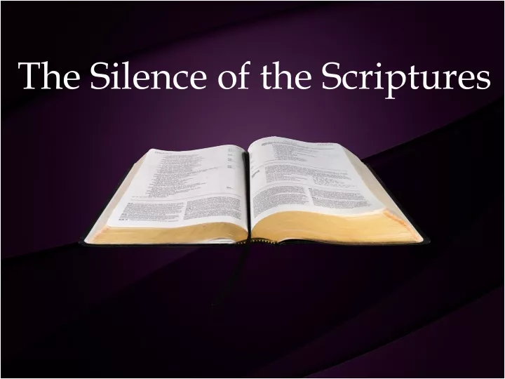 the silence of the scriptures