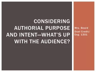 Considering Authorial Purpose and Intent—What’s up with the audience?