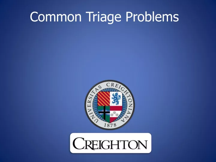 common triage problems