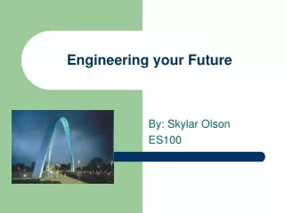 Engineering your Future