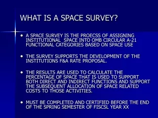 WHAT IS A SPACE SURVEY?