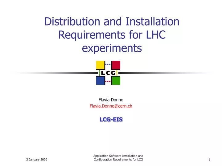 distribution and installation requirements for lhc experiments