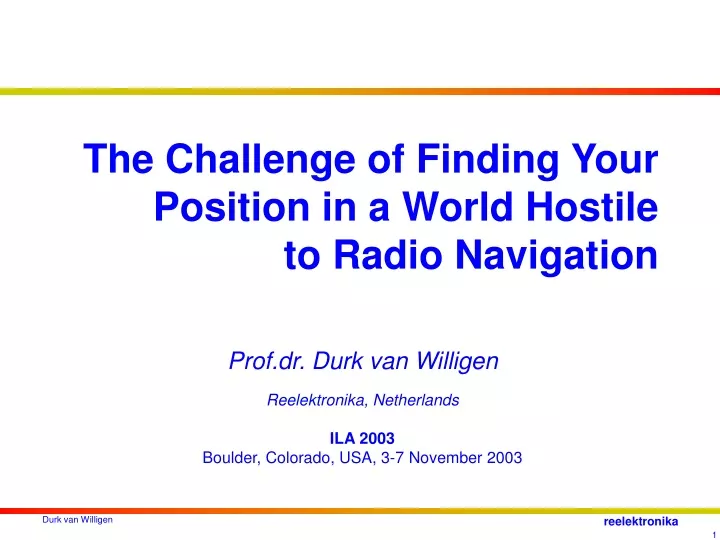 the challenge of finding your position in a world hostile to radio navigation