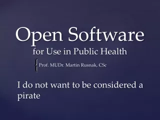 Open Software for Use in Public Health