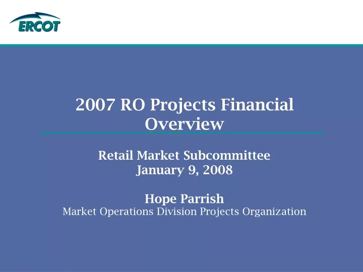 2007 ro projects financial overview retail market