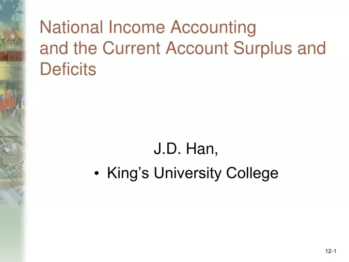 national income accounting and the current account surplus and deficits