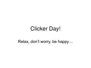 Clicker Day!
