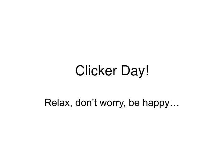clicker day