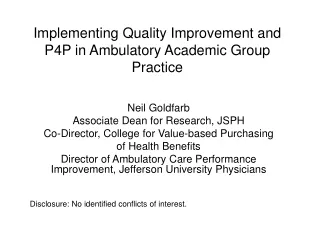 Implementing Quality Improvement and P4P in Ambulatory Academic Group Practice