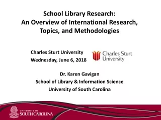 School Library Research: An Overview of International Research,  Topics, and Methodologies
