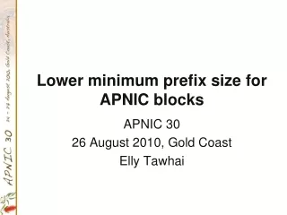 Lower minimum prefix size for APNIC blocks