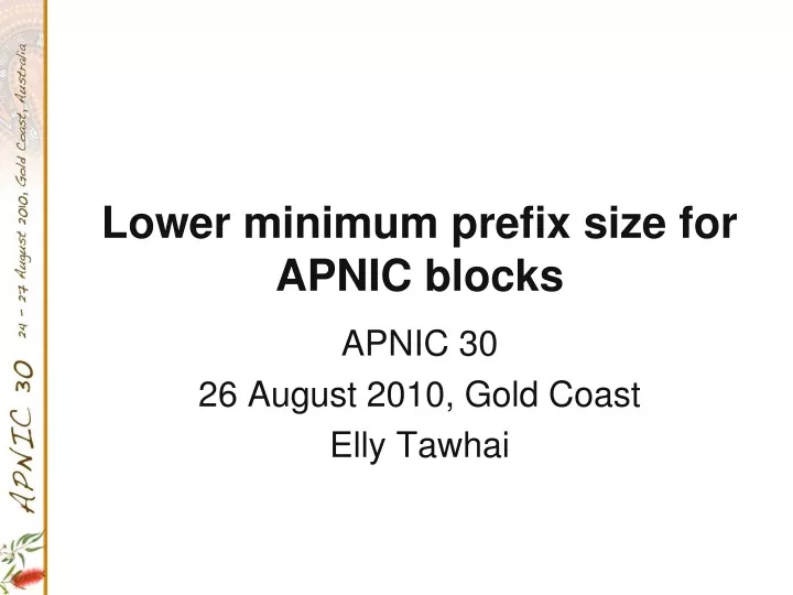 lower minimum prefix size for apnic blocks