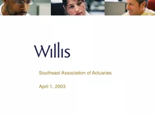 Southeast Association of Actuaries April 1, 2003