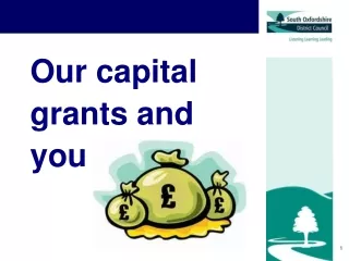 Our capital grants and you