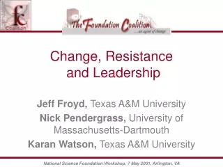 Change, Resistance  and Leadership